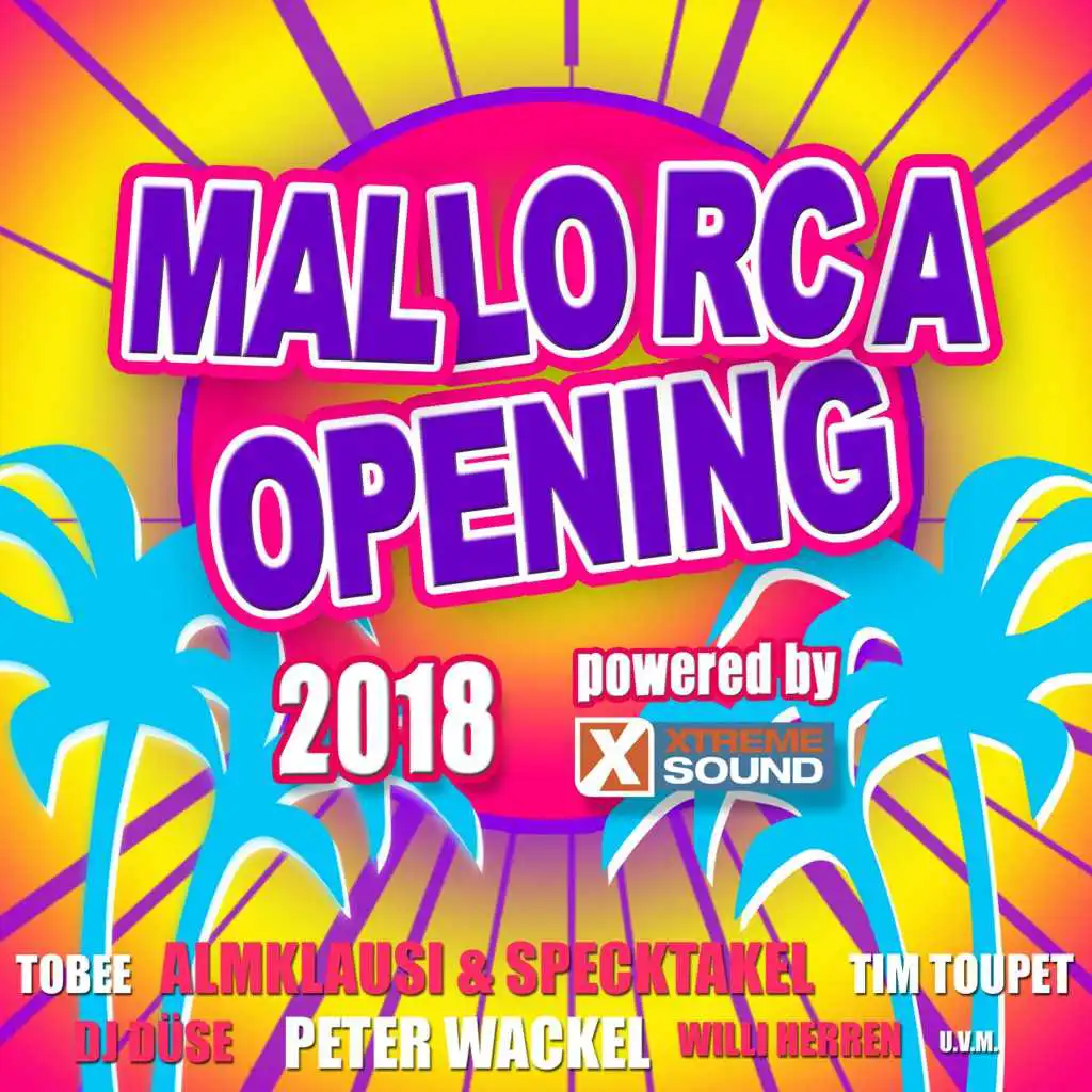 Mallorca Opening 2018 Powered by Xtreme Sound