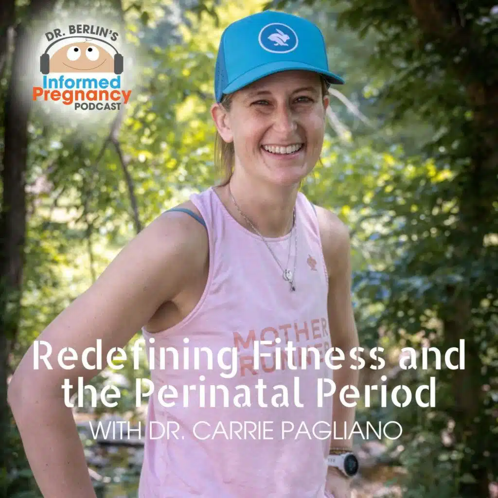 Ep. 464 Redefining Fitness and the Perinatal Period with Dr. Carrie Pagliano