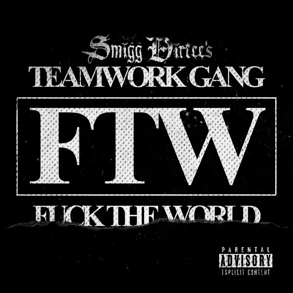 FTW (F*ck The World)