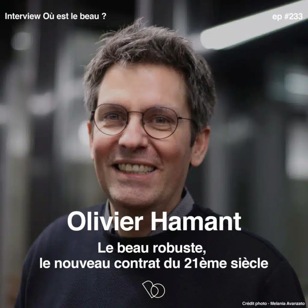 #233 - (PART 2/2) Olivier Hamant,  le BEAU ROBUSTE - Biologiste et Directeur de l'Institut Michel Serres
