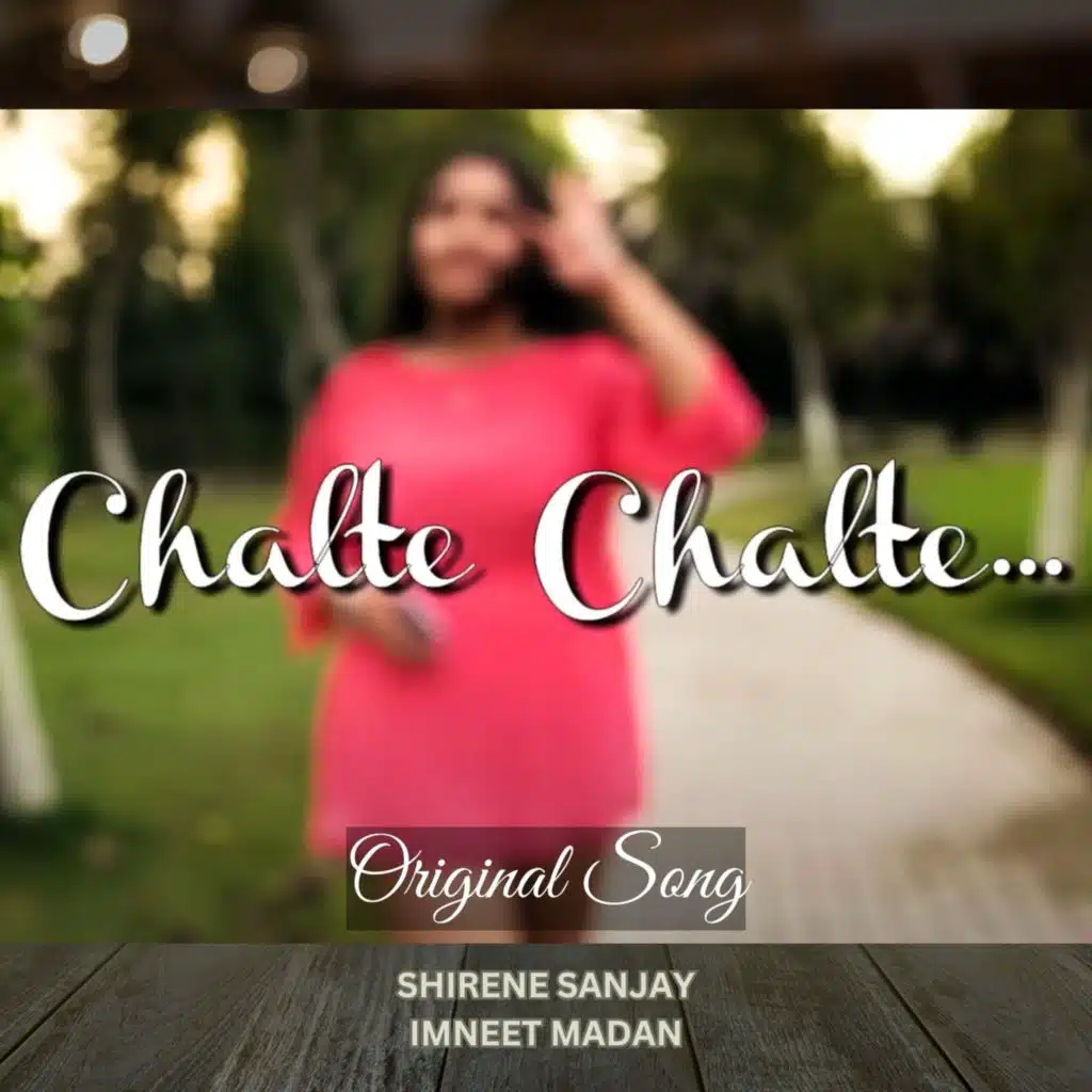Chalte Chalte