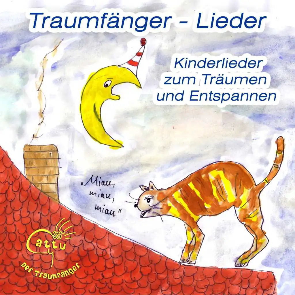 Traumfänger-Lieder: Kinderlieder zum Träumen und Entspannen