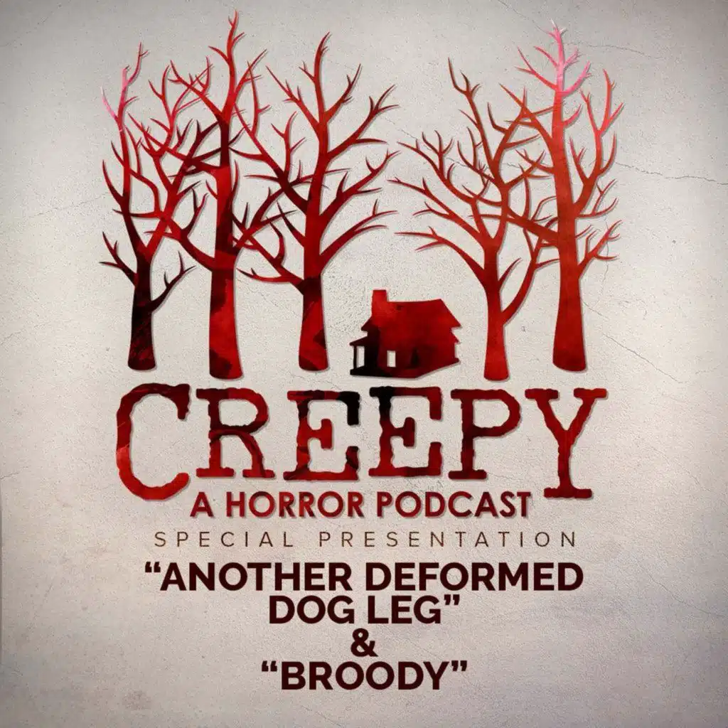 Another Deformed Dog Leg & Broody