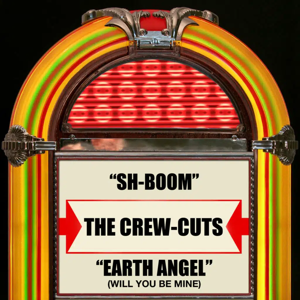 Sh-Boom / Earth Angel (Will You Be Mine) (Rerecorded Version)