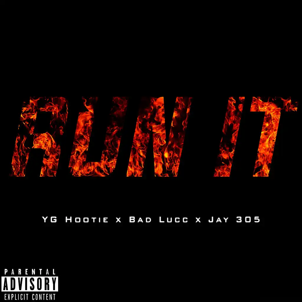 Run It (Remix) (Remix) [ft. Bad Lucc & Jay 305]