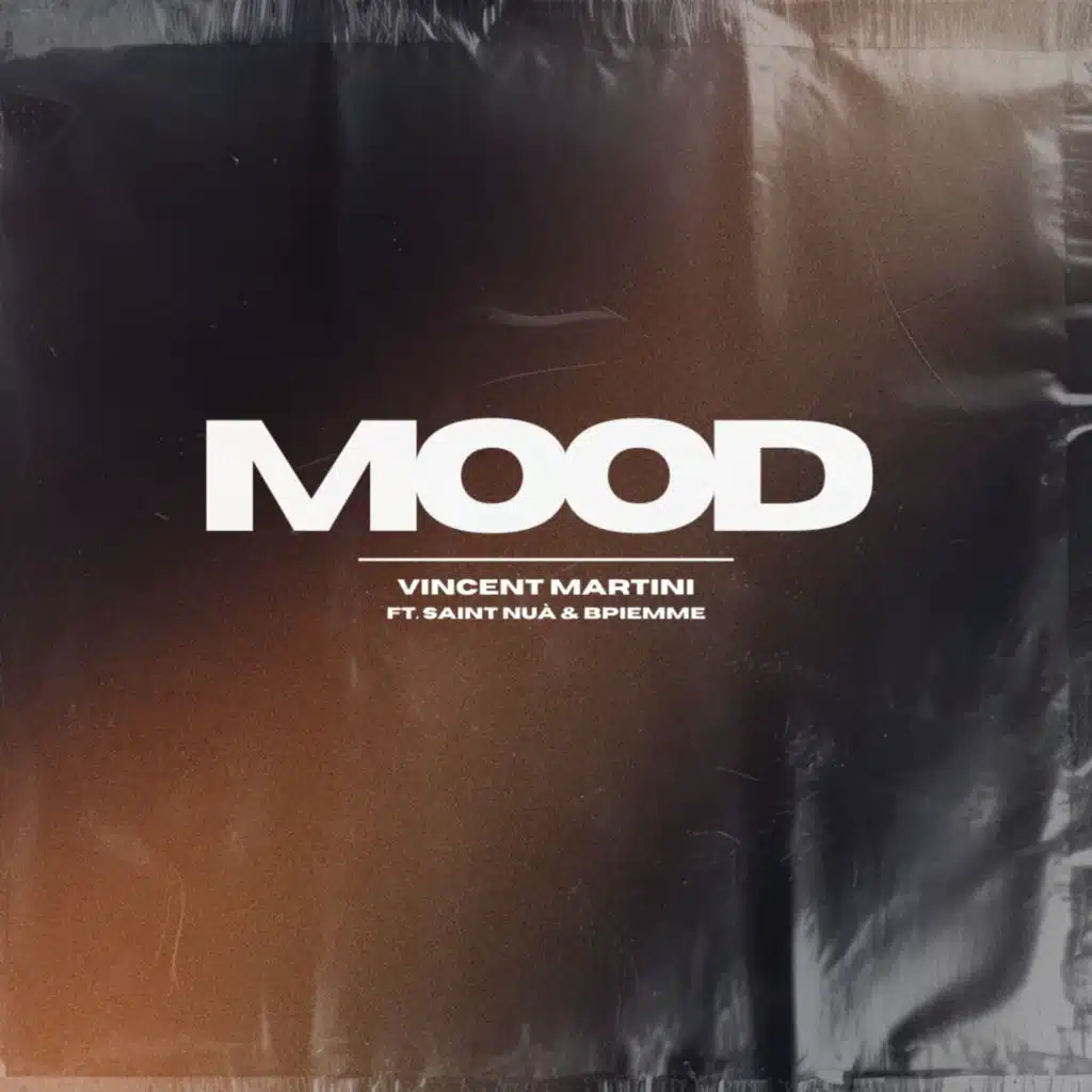 Mood (feat. Saint Nuà & BPIEMME)