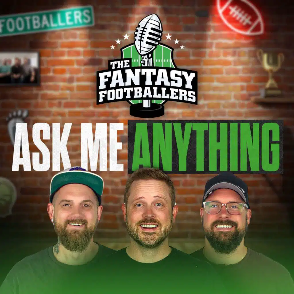 Fantasy Football - Footballers AMA + Fantasy Superpowers - Podcast for 6/26