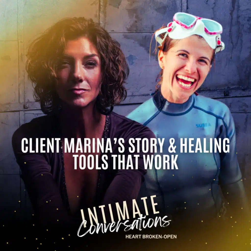 Client Marina's Story and Healing Tools That Work
