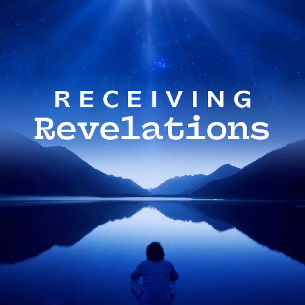 Receiving Revelations