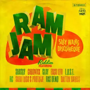 Silly Walks Discotheque Presents Ram Jam Riddim