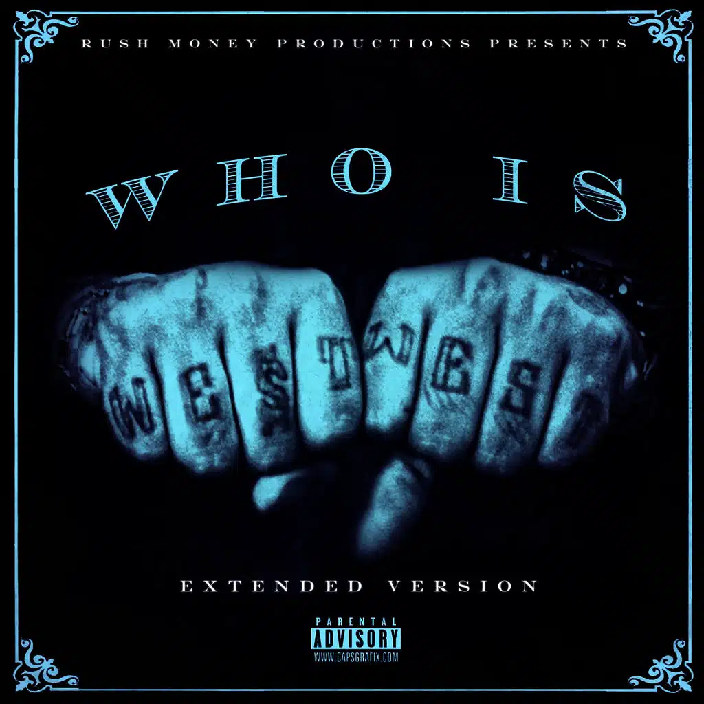 Who Is West West (Extended Version)