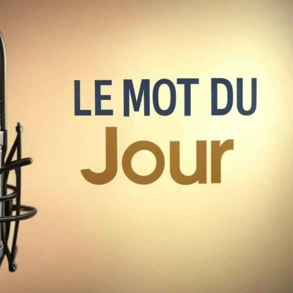 ROUTE - Le Mot du Jour #175