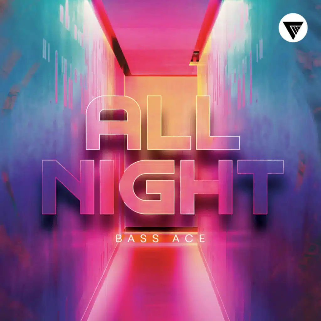 Bass Ace - All Night