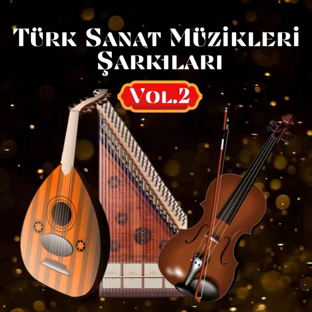 Türk Sanat Müzikleri Şarkıları, Vol. 2 (Enstrümantal)