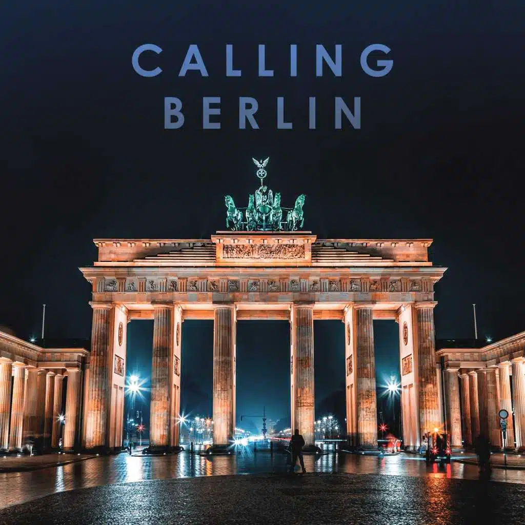 Calling Berlin (Finest New Electronic Music)