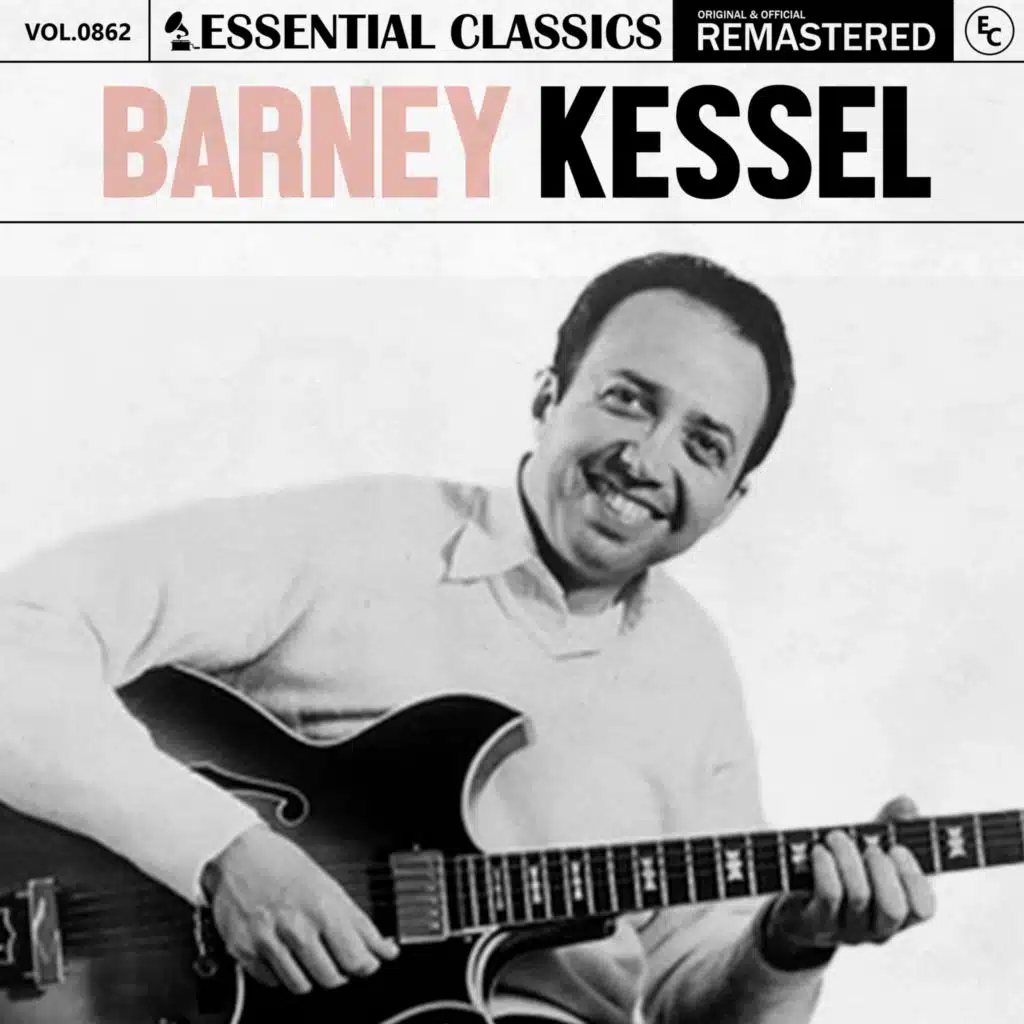 Essential Classics, Vol. 862: Barney Kessel