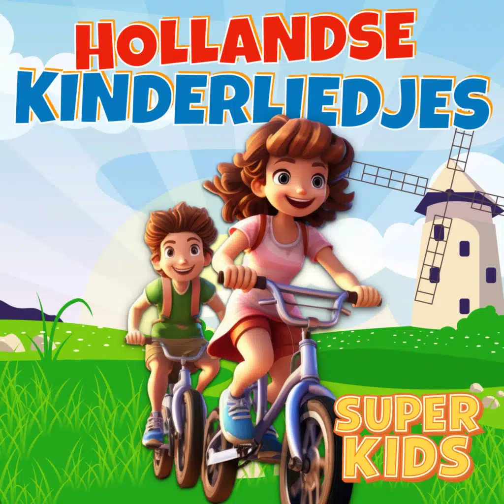 Super Kids, Kinderliedjes NL & Kinderliedjes
