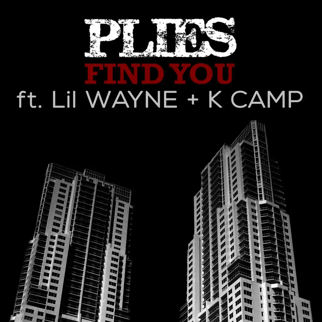 Find You (ft. Lil Wayne & K Camp)