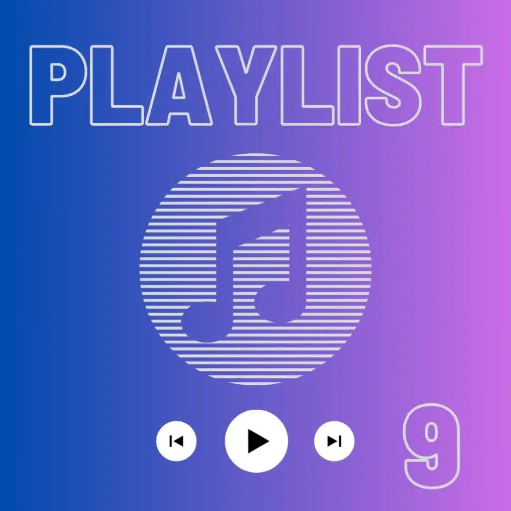 Playlist 9