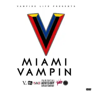 Miami Vampin