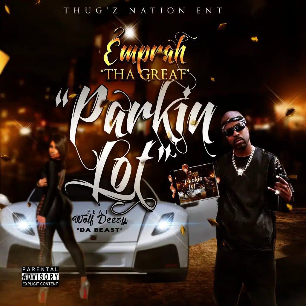 Parkin Lot (feat. Wolf Deezy "Da Beast")