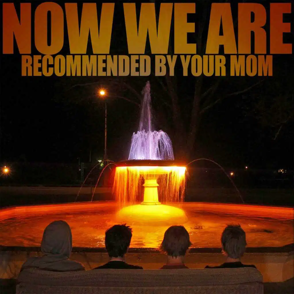 Recommended By Your Mom