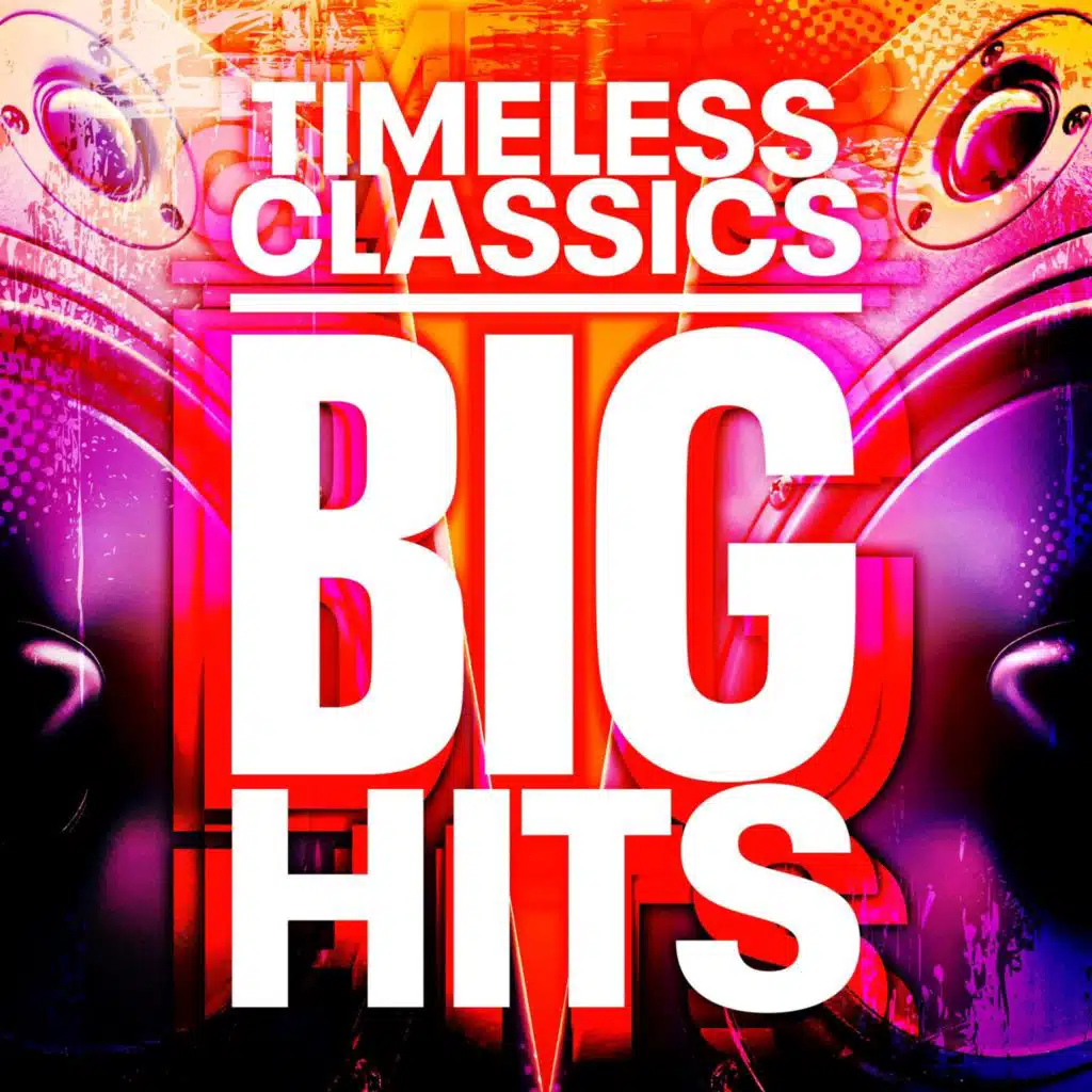 Timeless Classics - Big Hits - 100 Songs