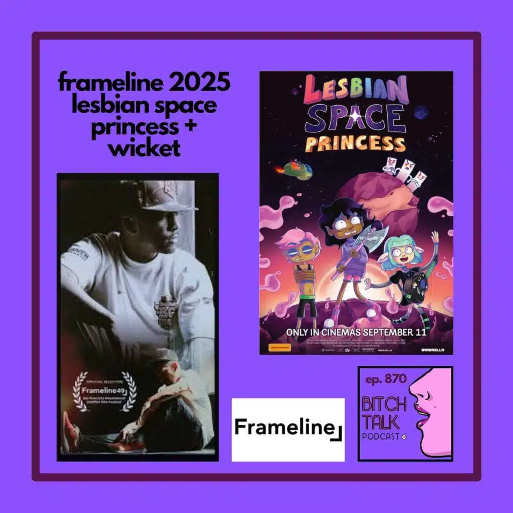 Frameline 2025 - Lesbian Space Princess and Wicket
