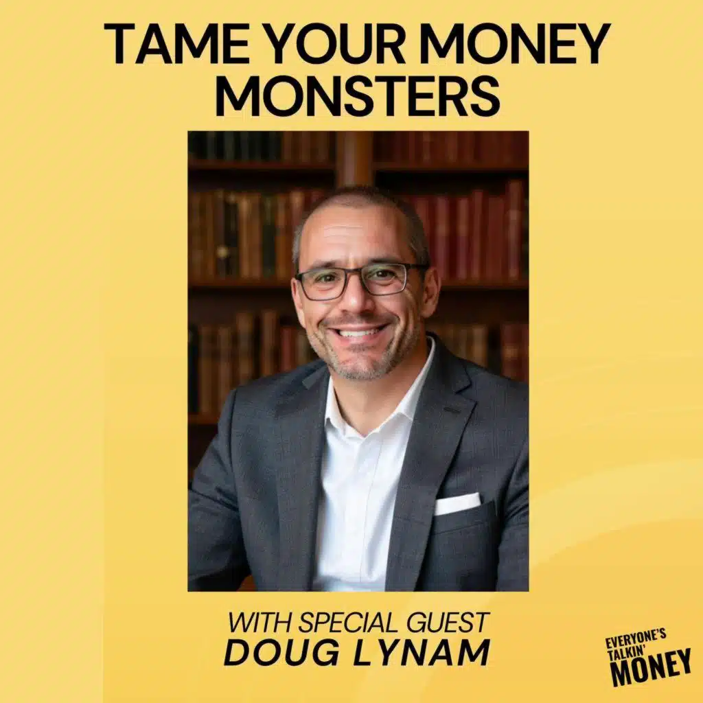 Taming Your Money Monster: How Your Enneagram Type Shapes Your Financial Life with Doug Lynam