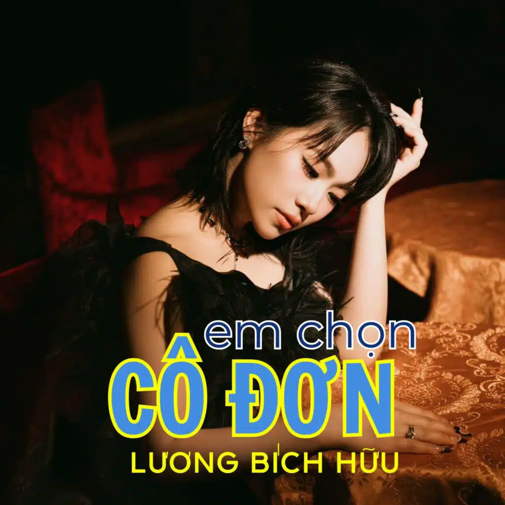Em Chọn Cô Đơn