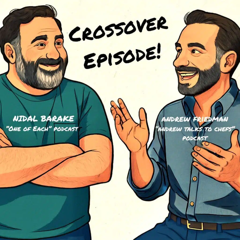 Nidal Barake (One of Each podcast) on Infiltrating the Chef World, Global Travel, and Adapting to the Moment