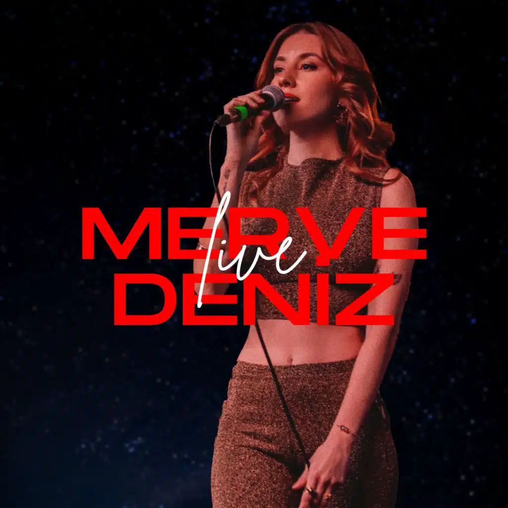 Merve Deniz (Live)