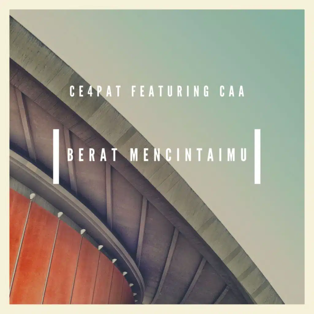 Berat Mencintaimu (feat. CAA)