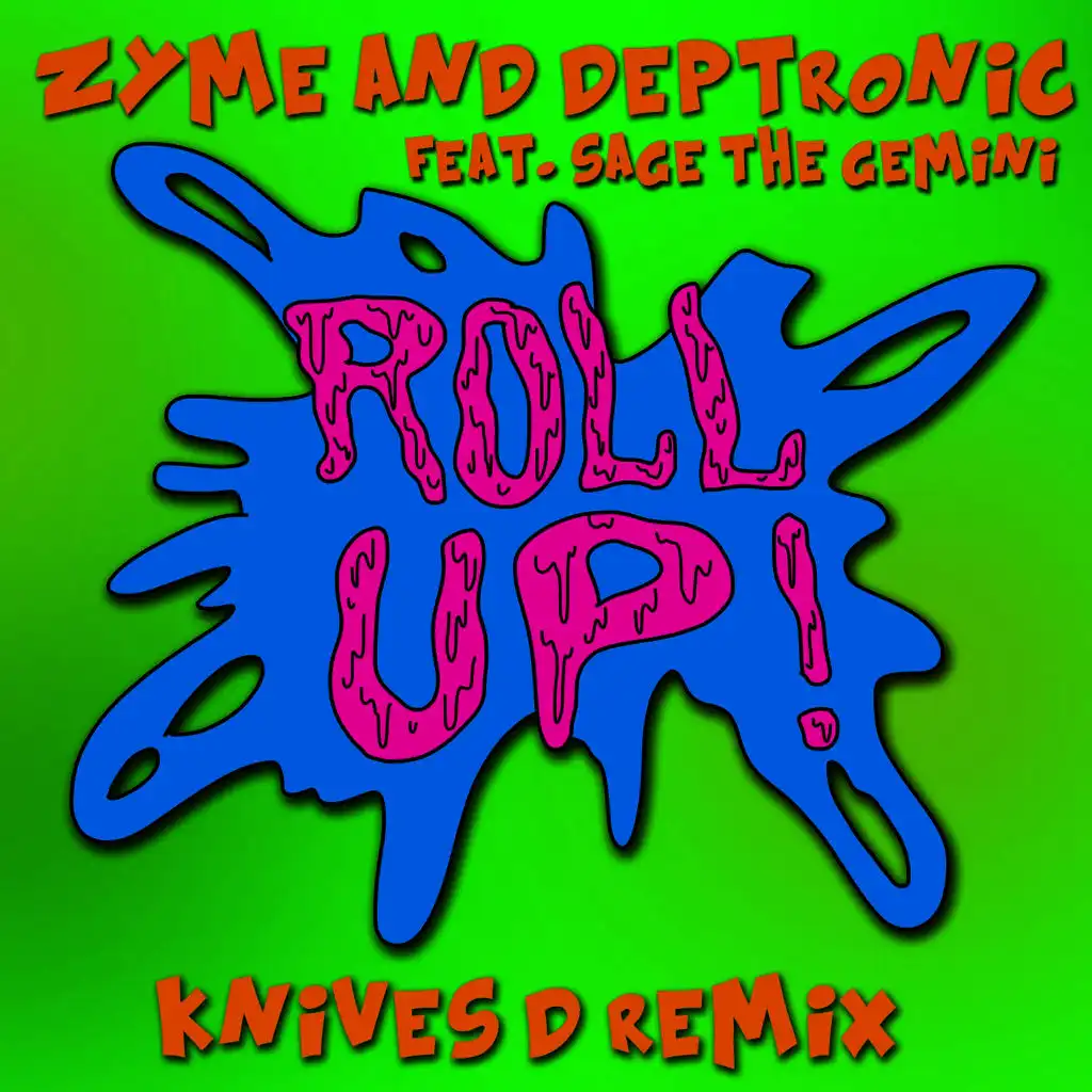 Roll Up (Knives D Remix) [ft. Sage The Gemini]