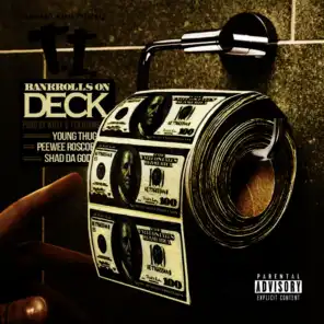 Bankrolls On Deck (feat. T.I., Young Thug, Shad Da God & PeeWee Roscoe)