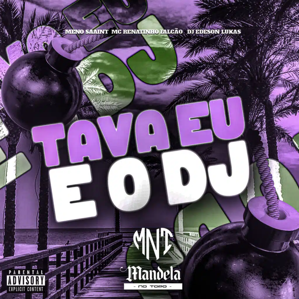 Tava Eu e o Dj (feat. Mandela No Topo)