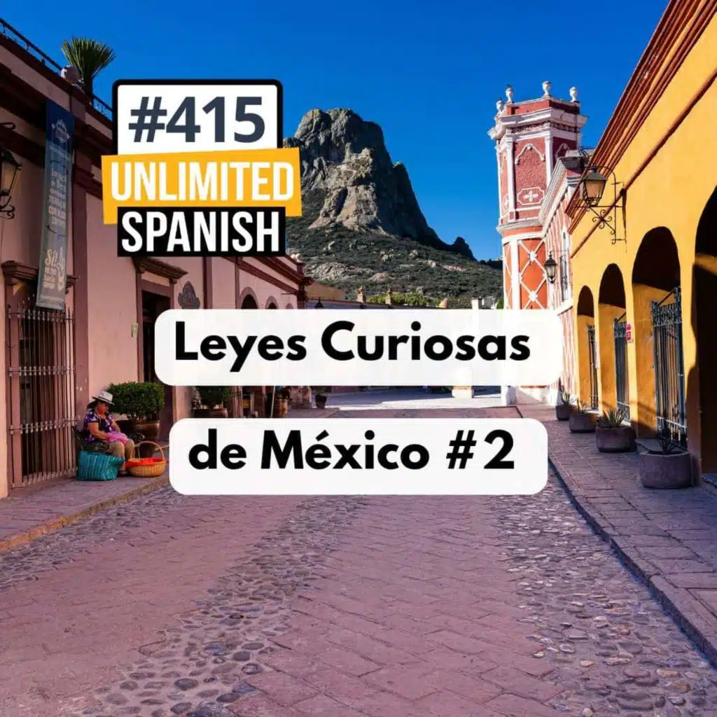 #415 Leyes curiosas de México 2