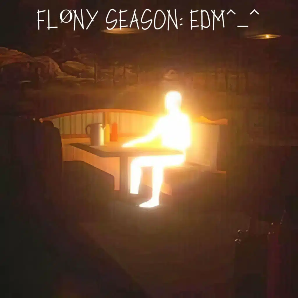 FLØNY SEASON: EDM