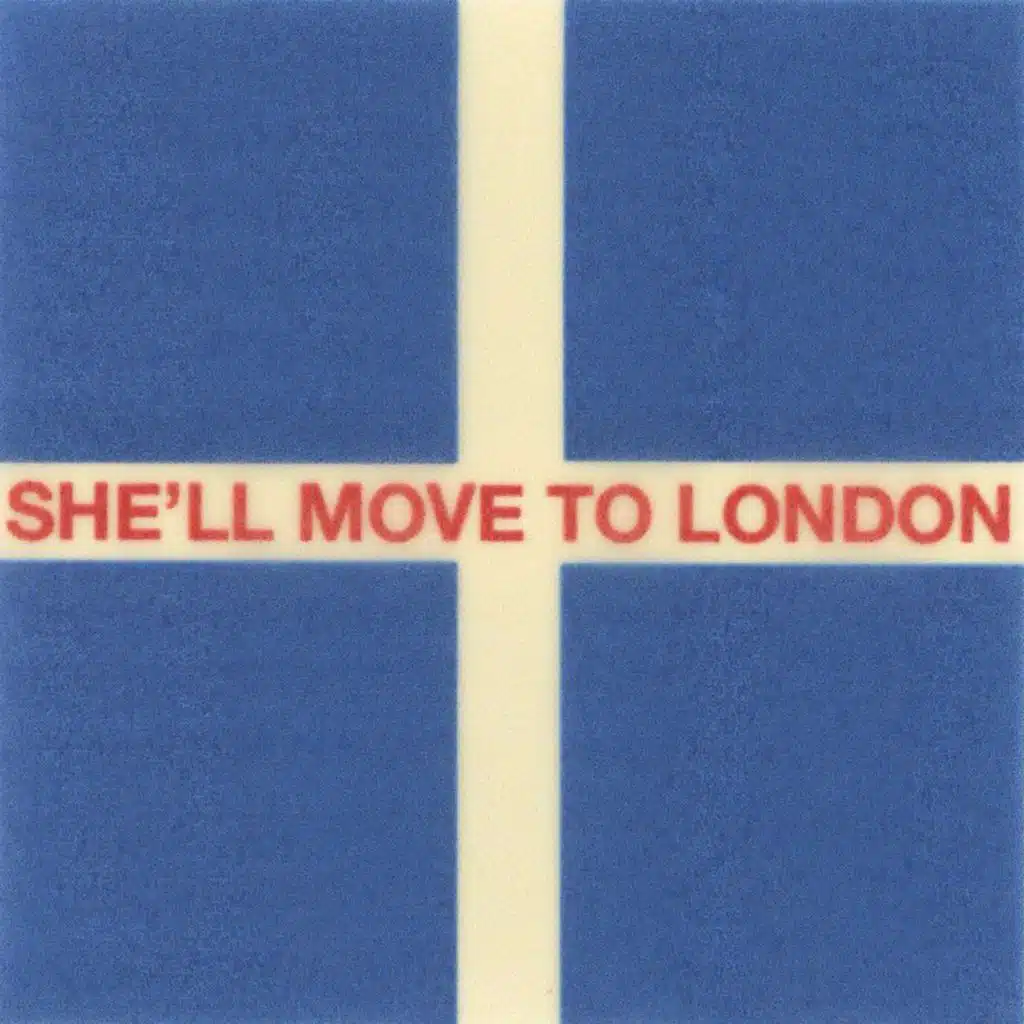 She'll Move To London