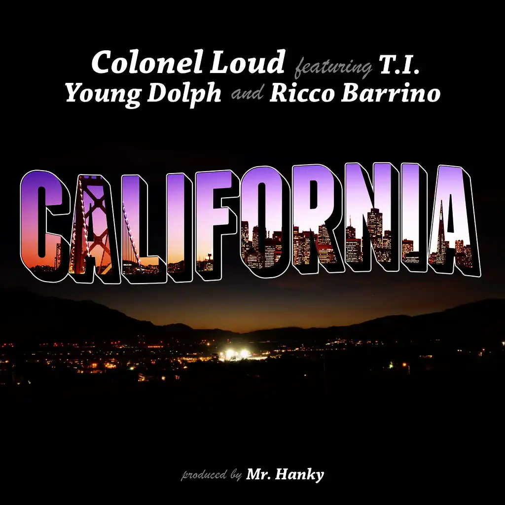 California (feat. T.I., Young Dolph & Ricco Barrino)