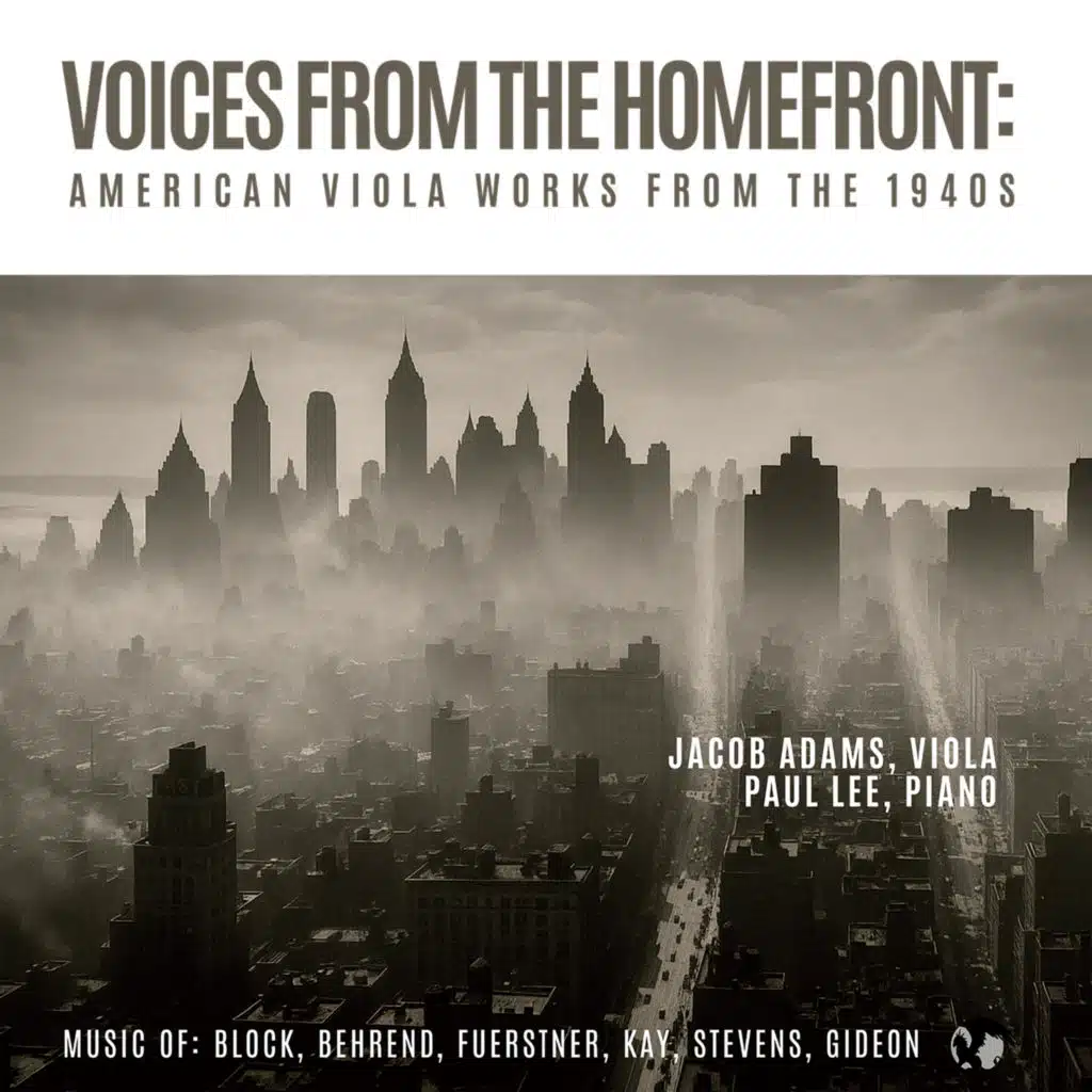 Voices from the Homefront: American Viola Works from the 1940s