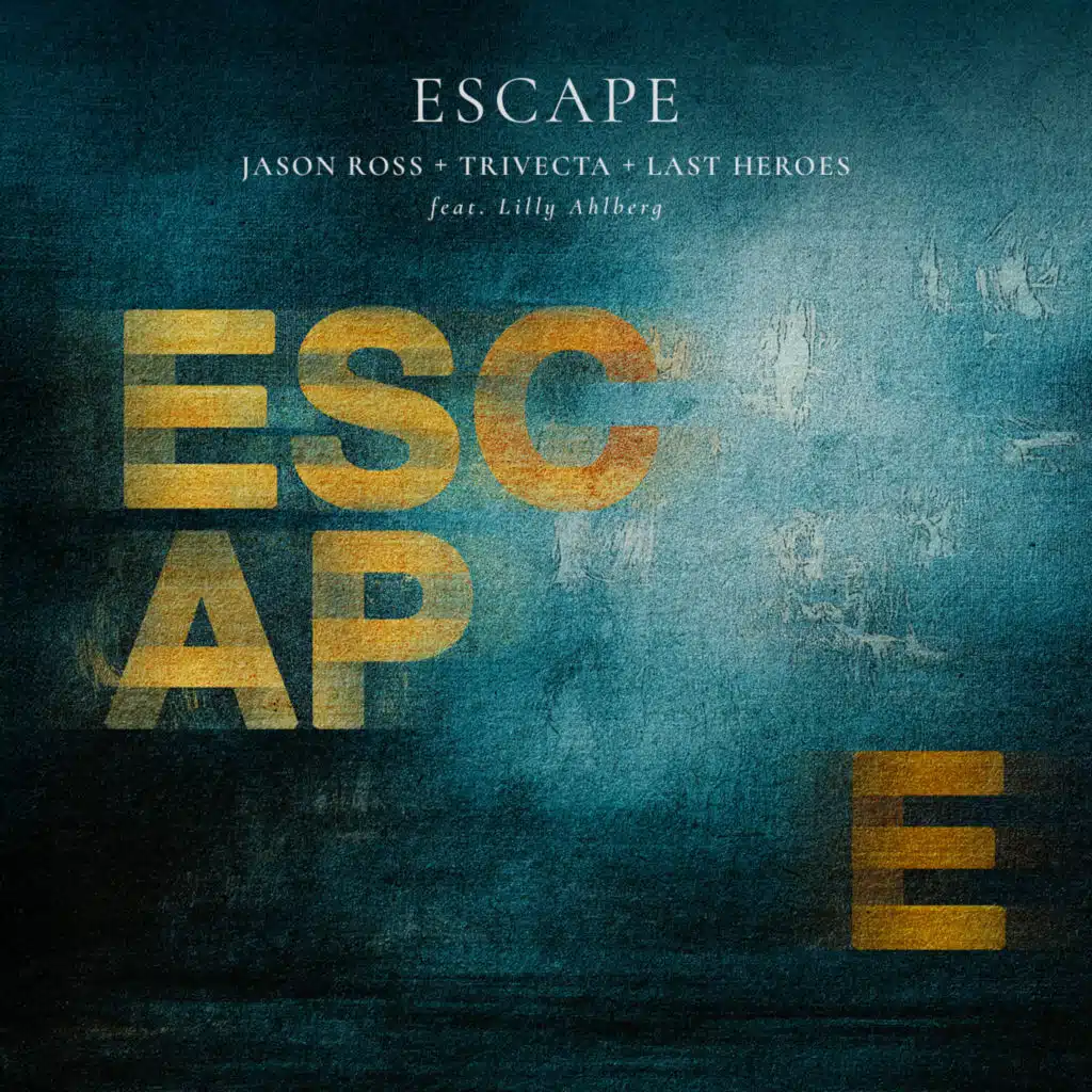 Escape (feat. Lilly Ahlberg)