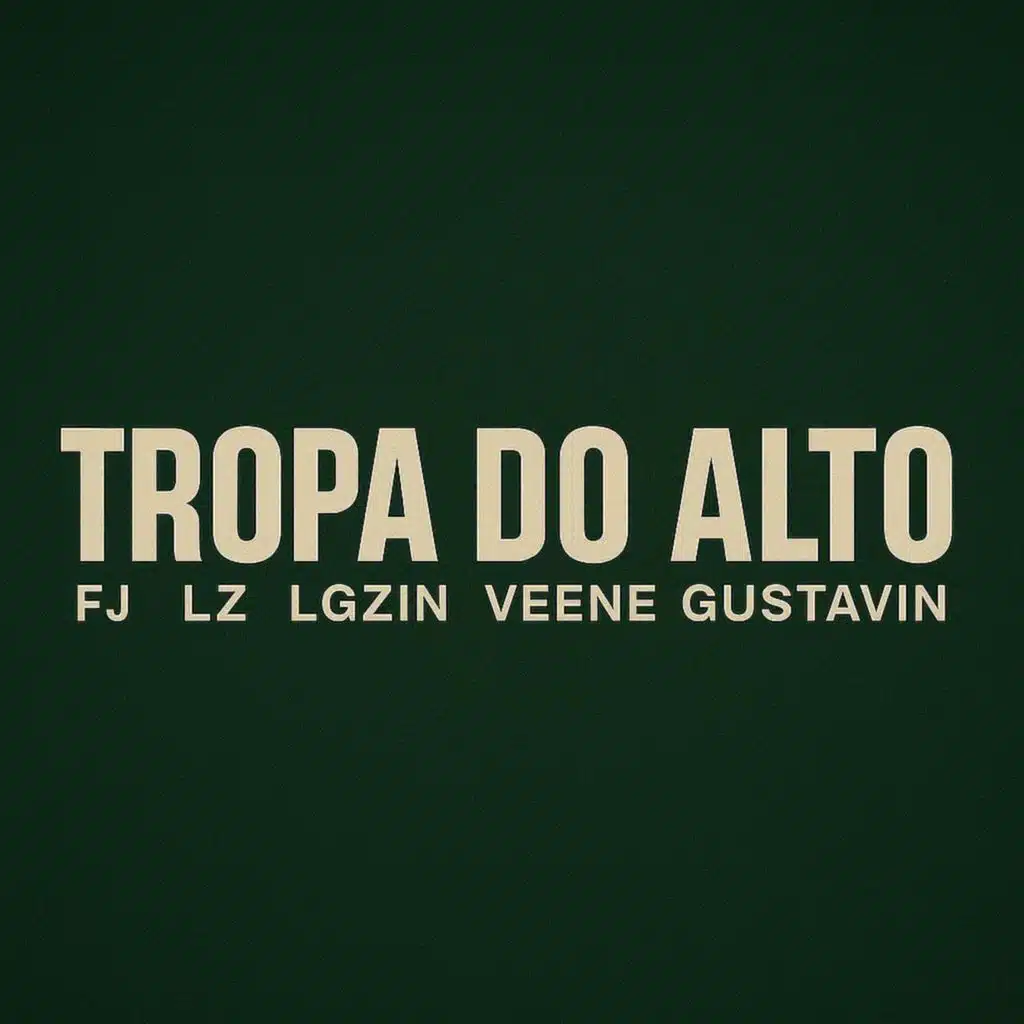 TROPA DO ALTO