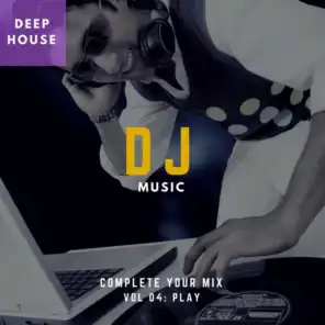 DJ Music - Complete Your Mix, Vol. 4