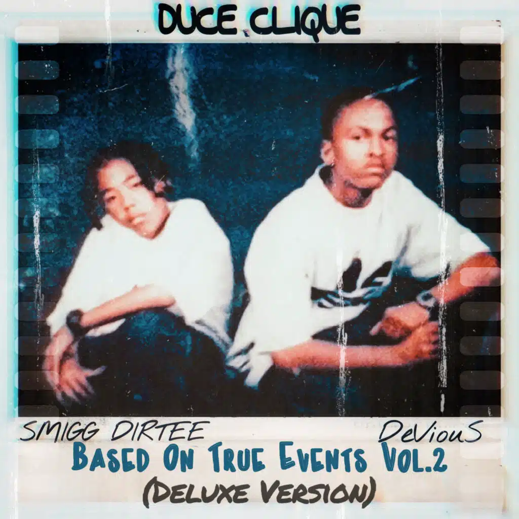 Audio Dope Productions Presents: Based On True Events Vol.2 (Smigg Dirtee & Devious Deluxe)