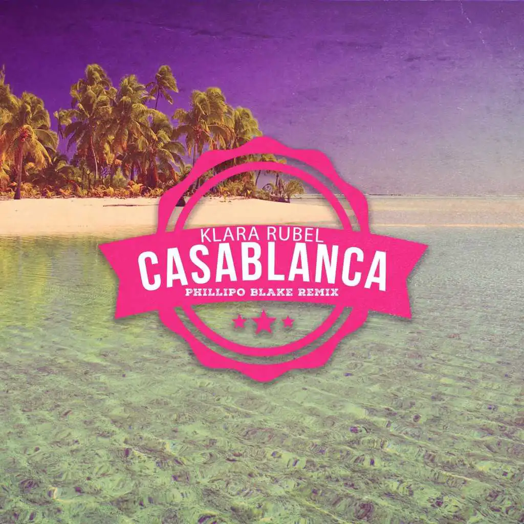 Casablanca (Phillipo Blake Remix)