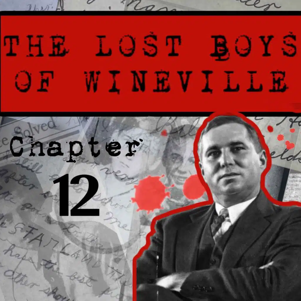 The Lost Boys Of Wineville / Chapter 12