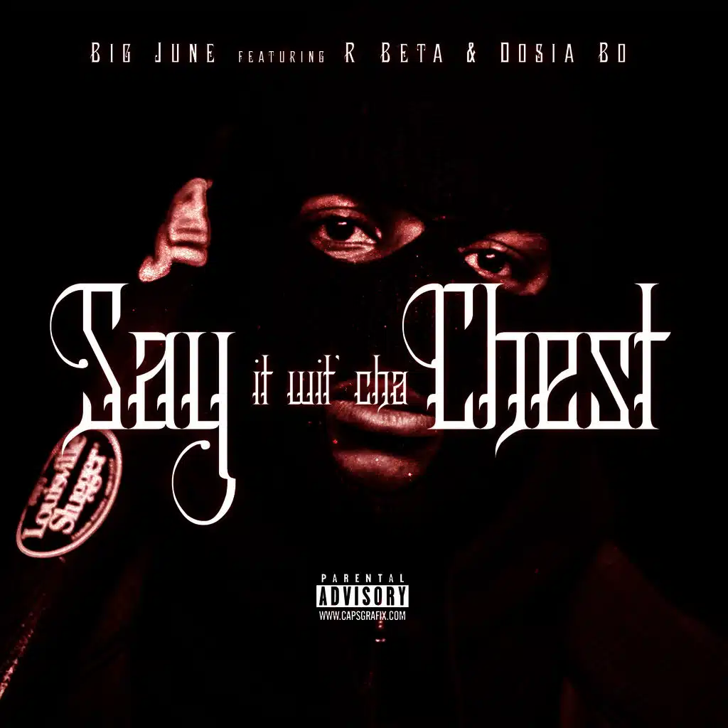 Say It wit Cha Chest