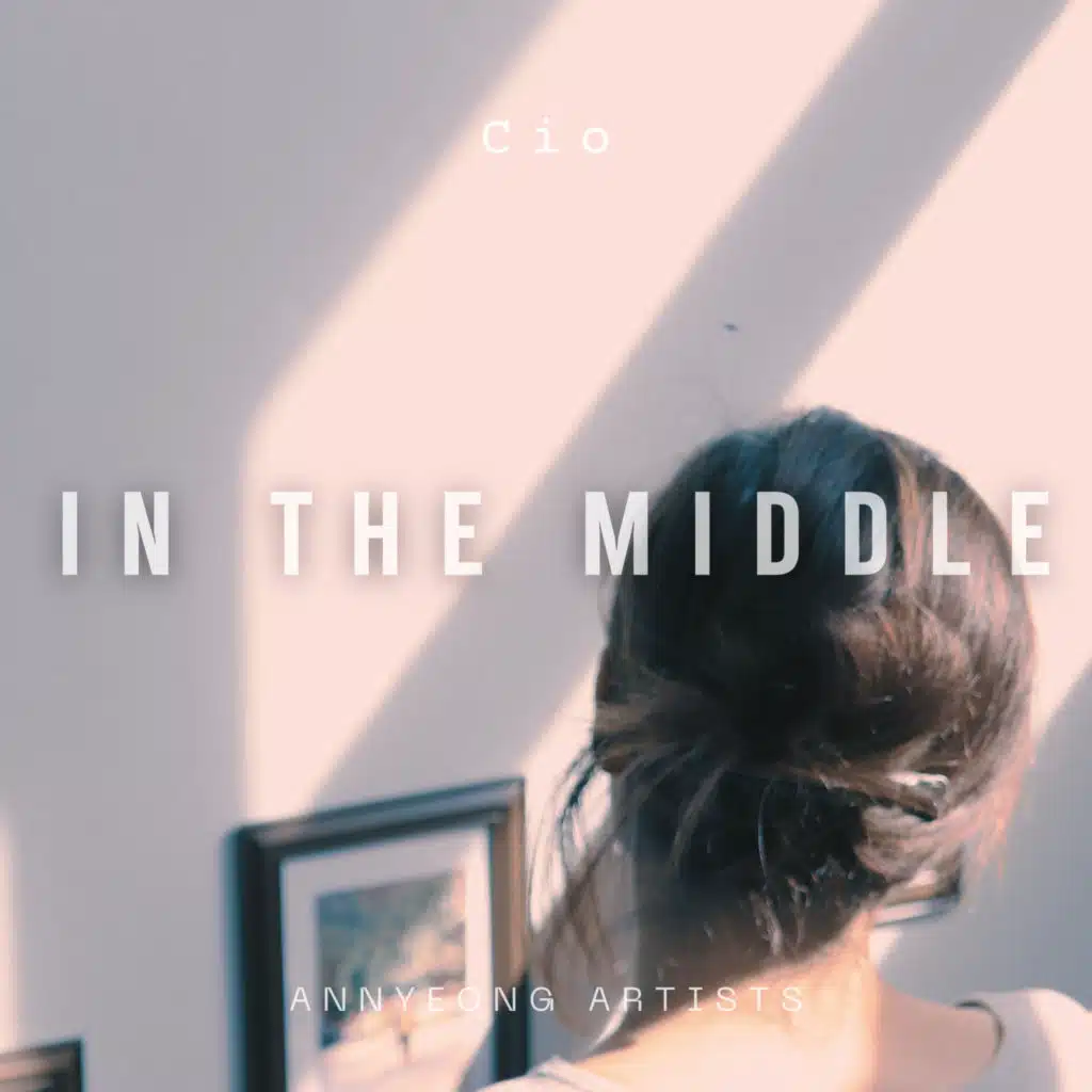 IN THE MIDDLE (with Cio)