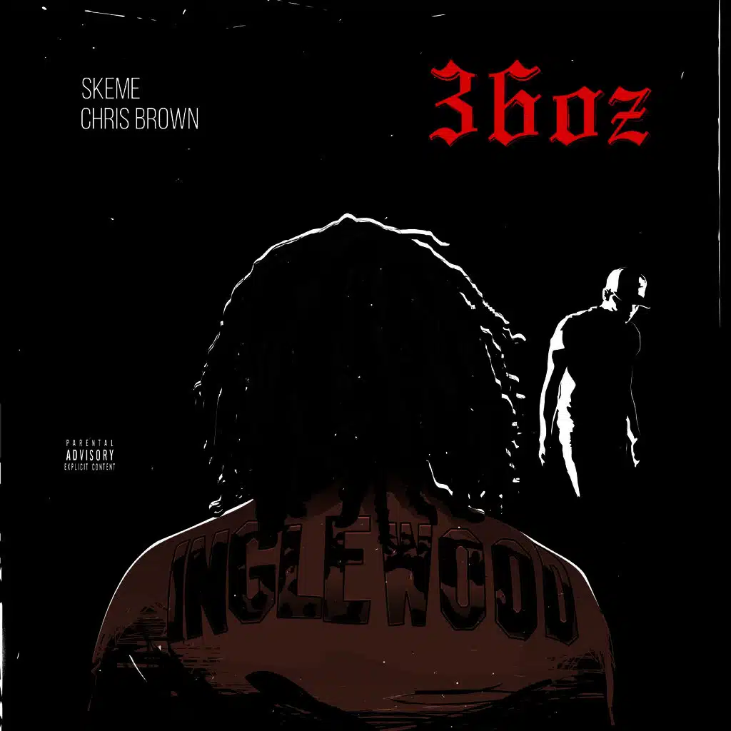 36 Oz. (feat. Chris Brown)